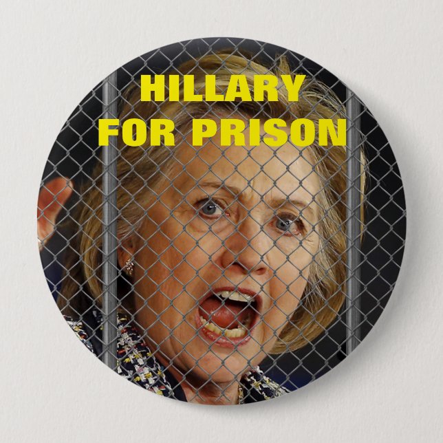 Hillary Clinton for Prison in 2016 10 Cm Round Badge (Front)