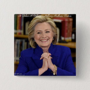 Hillary Clinton It Takes A Village Gift 15 Cm Square Badge