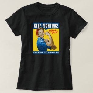 Hillary Clinton Keep Fighting T-Shirt