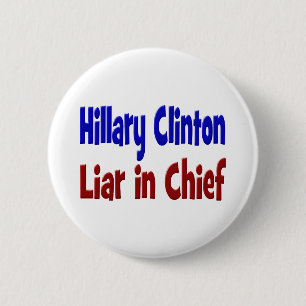 Hillary Clinton Liar in Chief Button, red & blue 6 Cm Round Badge