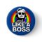 Hillary Clinton "Like A Boss" Button