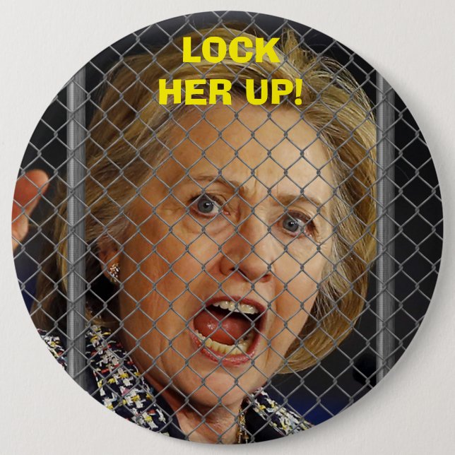 Hillary Clinton - Lock Her Up 6 Cm Round Badge (Front)