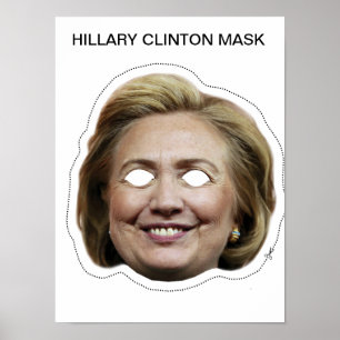 Hillary Clinton Mask Poster