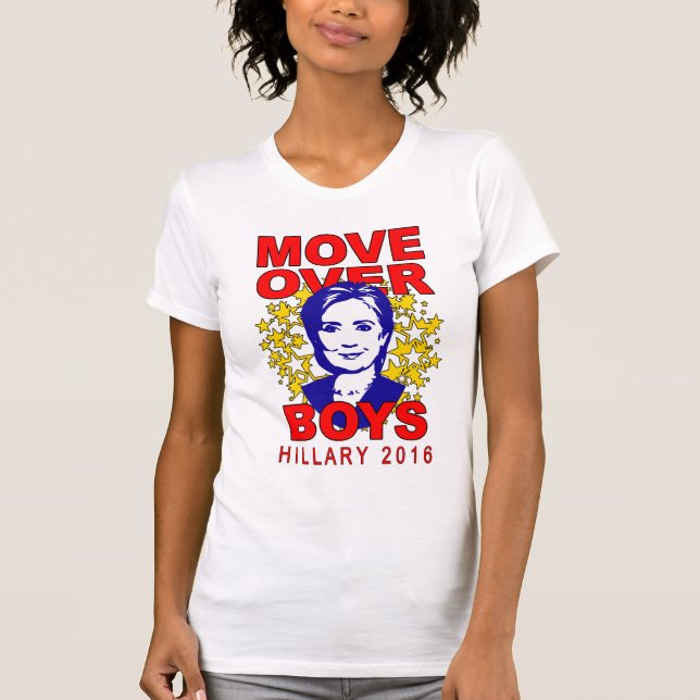 Hillary Clinton "Move Over Boys" T-Shirt (Front)