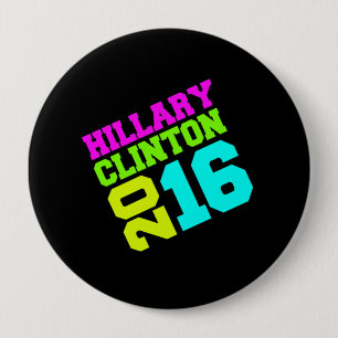 HILLARY CLINTON NEON SWAY.png 10 Cm Round Badge