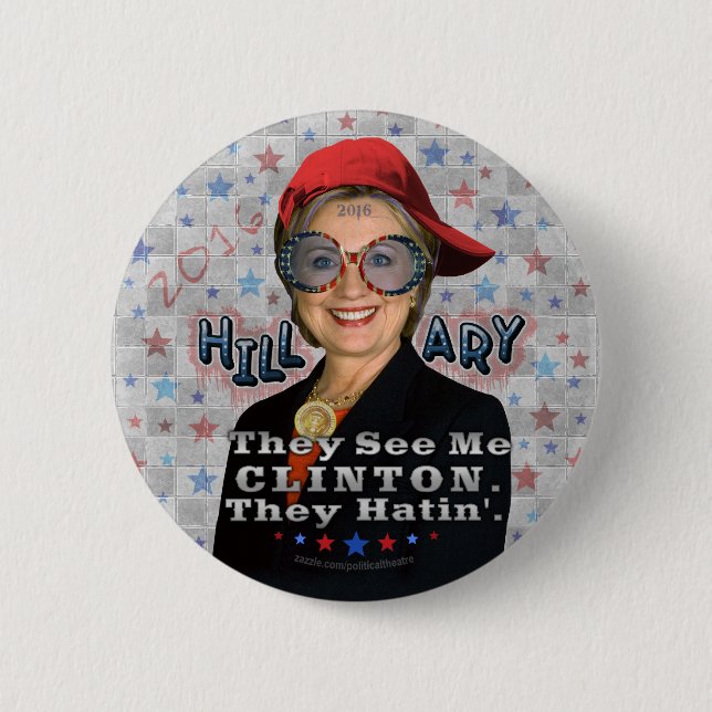 Hillary Clinton President 2016 Funny Election 6 Cm Round Badge (Front)