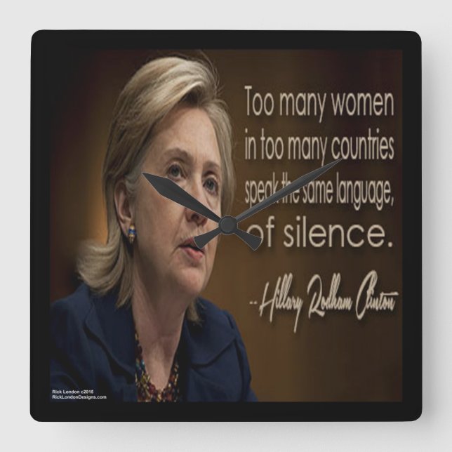 Hillary Clinton & Women R Silent Quote Wall Clock (Front)