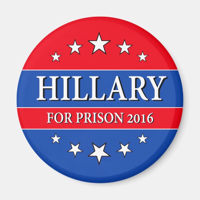 "HILLARY FOR PRISON 2016" MAGNET (Front)