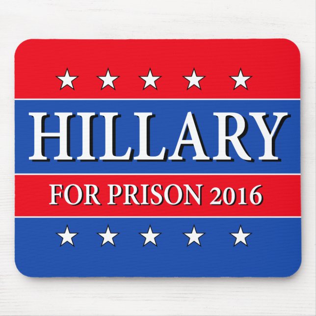 "HILLARY FOR PRISON 2016" MOUSE PAD (Front)
