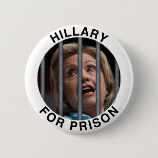 Hillary for Prison 6 Cm Round Badge