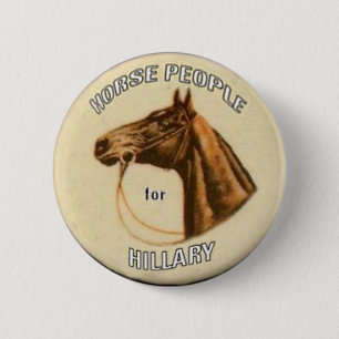 Hillary Horse Peope Button