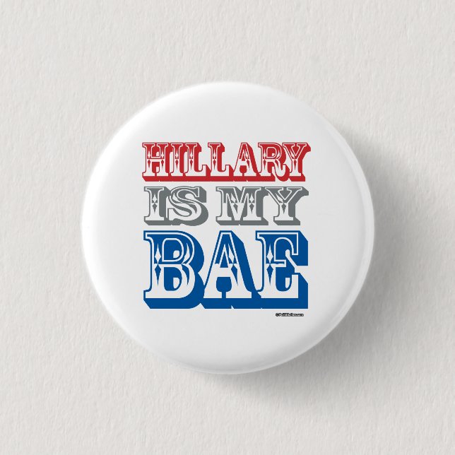 Hillary is my BAE 3 Cm Round Badge (Front)
