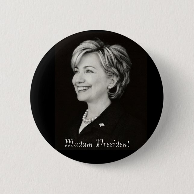 Hillary Madam President Button (Front)