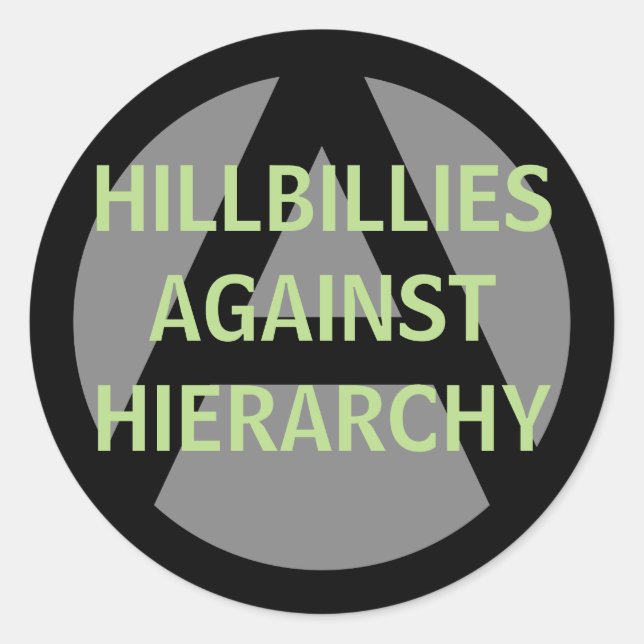 hillbillies against hierarchy classic round sticker (Front)