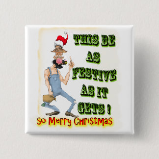 Hillbilly Festive as it gets 15 Cm Square Badge