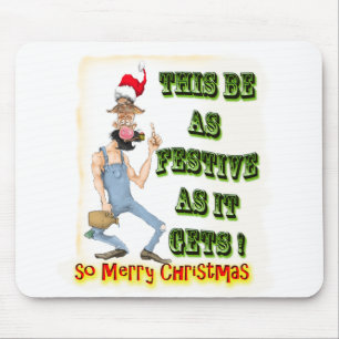 Hillbilly Festive as it gets Mouse Pad