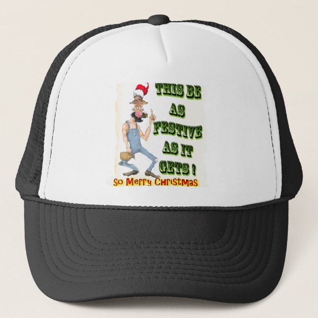 Hillbilly Festive as it gets Trucker Hat (Front)