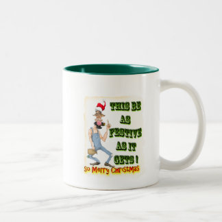 Hillbilly Festive as it gets Two-Tone Coffee Mug