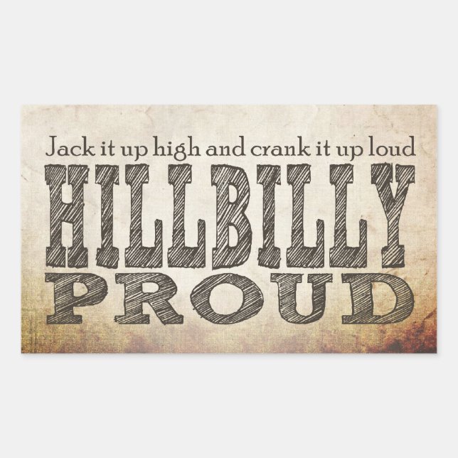 Hillbilly Proud Rectangular Sticker (Front)