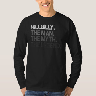 Hillbilly The Man Myth Legend T-Shirt