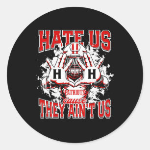 Hillcrest Patriots Logo Hate Us Cause They Aint Hs Classic Round Sticker