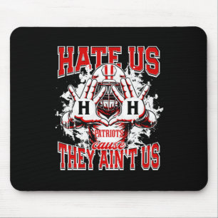 Hillcrest Patriots Logo Hate Us Cause They Aint Hs Mouse Pad