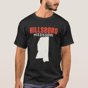 Hillsboro Mississippi USA State America Travel Mis T-Shirt