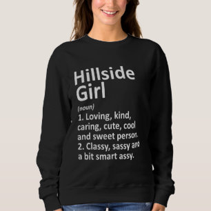 Hillside Girl Il Illinois Funny City Home Roots Sweatshirt
