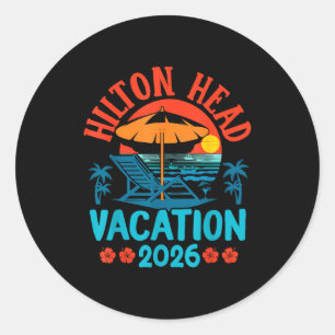 Hilton Head South Carolina 2026 Family Vacation Be Classic Round Sticker