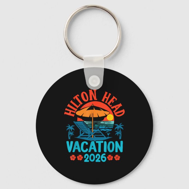 Hilton Head South Carolina 2026 Family Vacation Be Key Ring (Front)