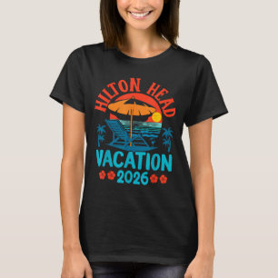Hilton Head South Carolina 2026 Family Vacation Be T-Shirt