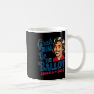 Him By The Ballot Kamala 2024 Funny Harris Electio Coffee Mug