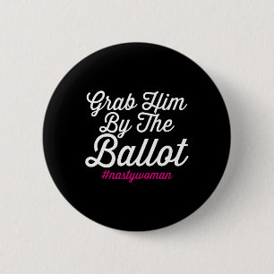 Him By The Ballot Nastywoman Biden Harris Costume 6 Cm Round Badge