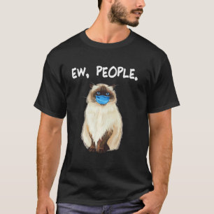 Himalayan Ew People Cat Wearing Face Mask T-Shirt