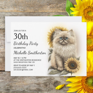 Himalayan Kitten Cat Sunflowers 30th Birthday Invitation