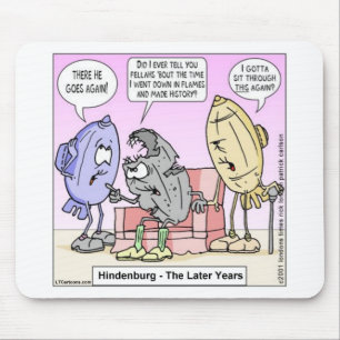 Hindenburg The Later Years Rick London Funny Mouse Pad