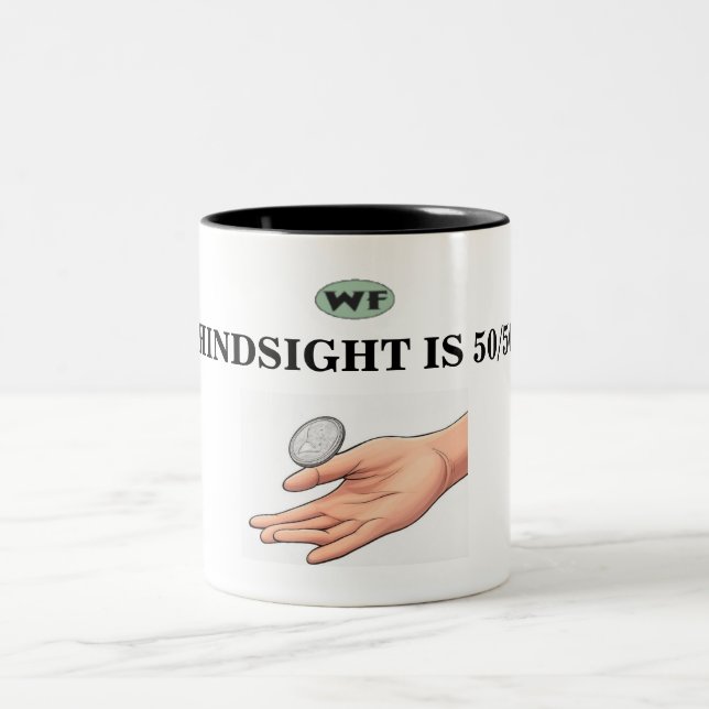 Hindsight is 50/50 Two-Tone coffee mug (Center)