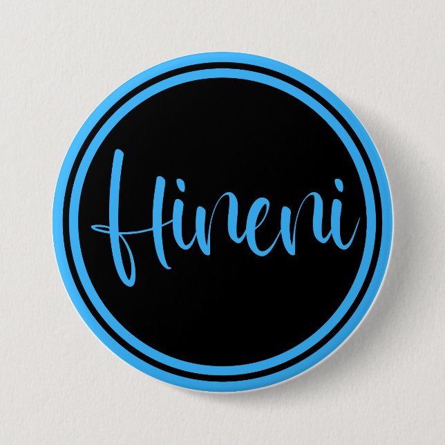 Hineni - Here I Am 7.5 Cm Round Badge (Front)