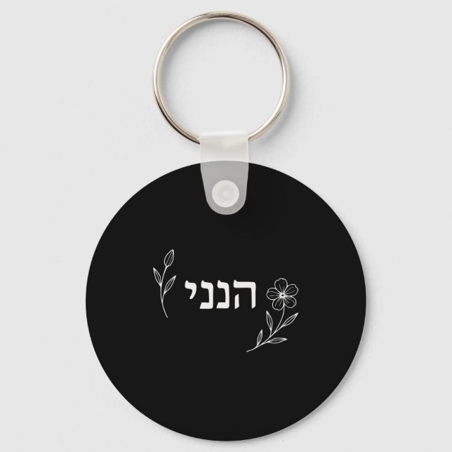 Hineni Here I Am Send Me Christians Hebrew Words  Key Ring (Front)