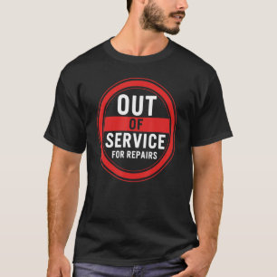 Hip And Knee Replacement Surgery Out Of Service Br T-Shirt