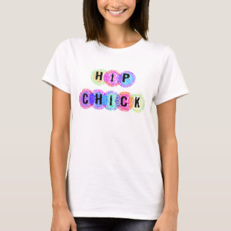 Hip Chick T-Shirt