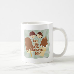 Hip Chocolate Dip! Coffee Mug