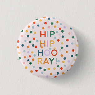 Hip Hip Hooray Birthday Party Congrats 3 Cm Round Badge
