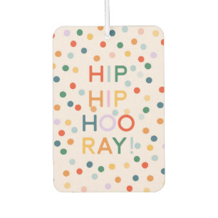 Hip Hip Hooray Birthday Party Congrats Car Air Freshener