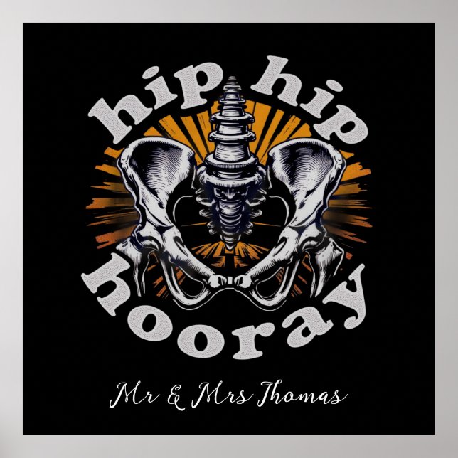 Hip Hip Hooray Funny Hip Replacement Surgery  Poster (Front)