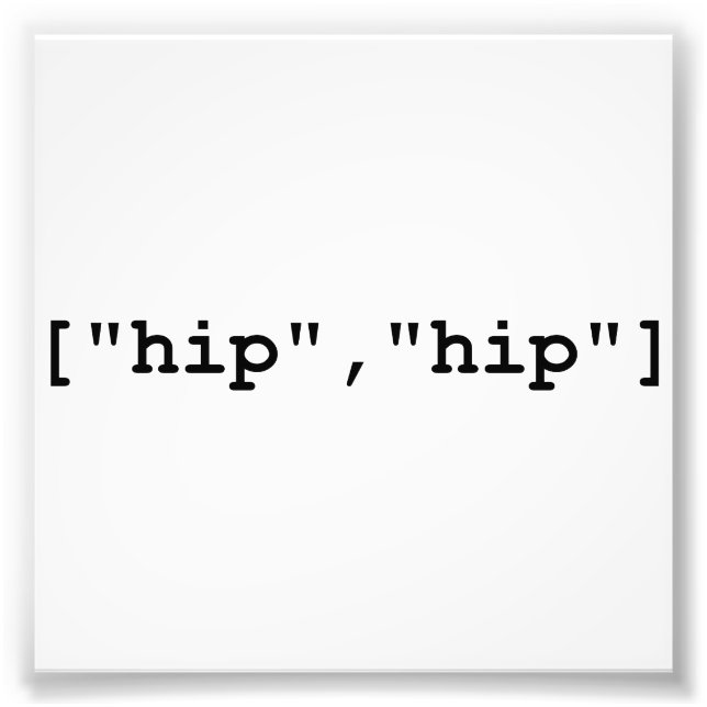 Hip Hip Hooray Programming Array Photo Print (Front)