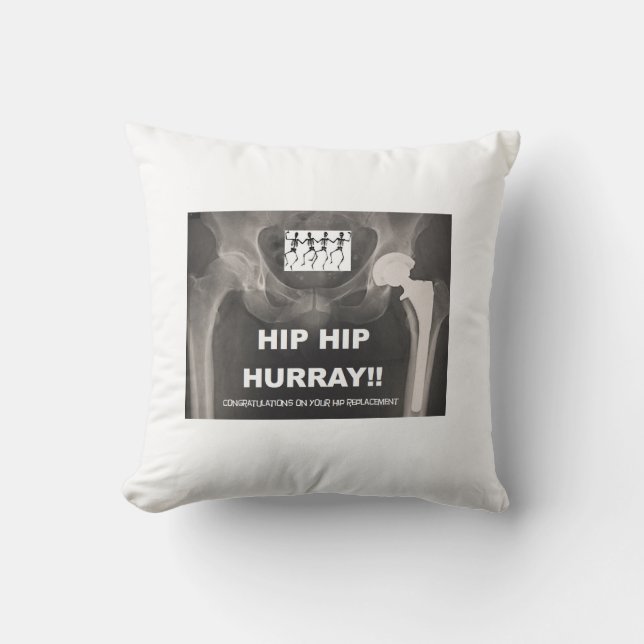 Hip Hip Hurray- Congrats on Hip Replacement Cushion (Front)