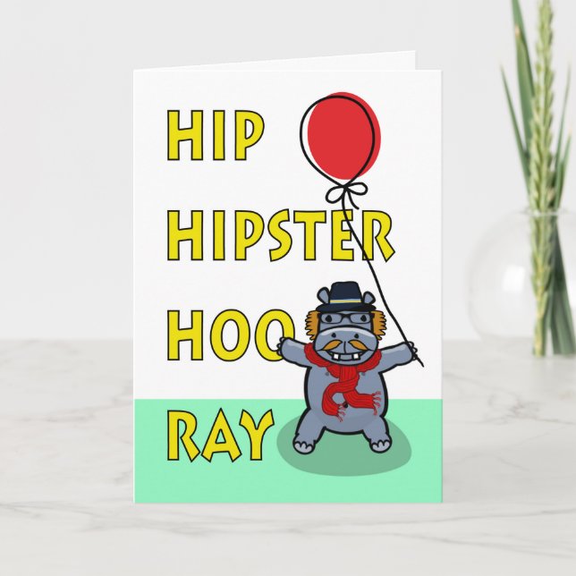 Hip Hipster Hooray Birthday, Hippo Card (Front)