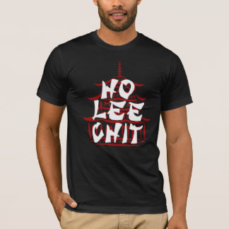 Hip Ho Lee Chit Funny Shirt - Graphic Tee!