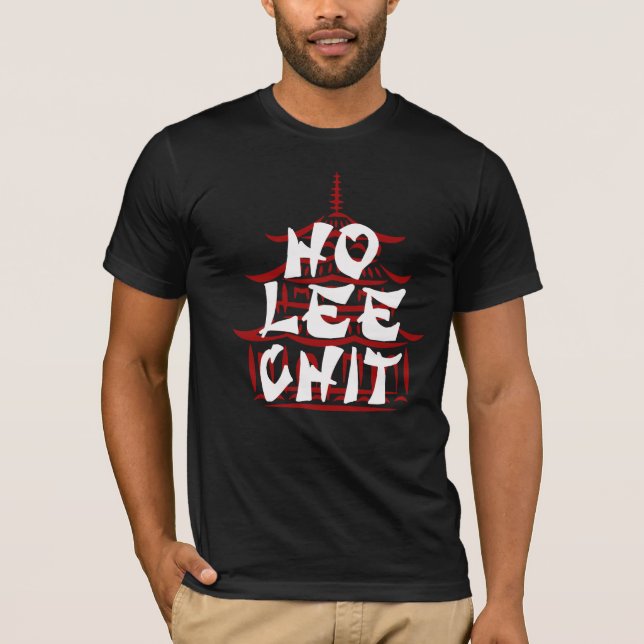 Hip Ho Lee Chit Funny Shirt - Graphic Tee! (Front)
